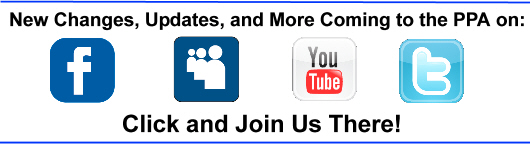 PPA Social Networks: Click and Join us at Facebook, Myspace, YouTube, or Twitter