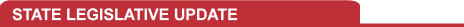 State Legislative Update
